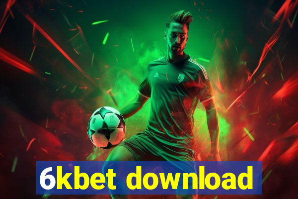 6kbet download