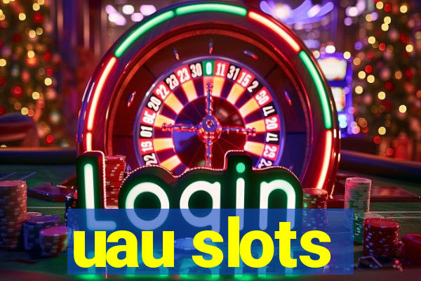 uau slots