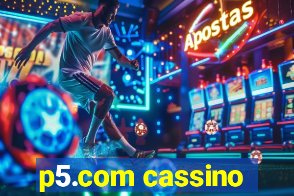 p5.com cassino