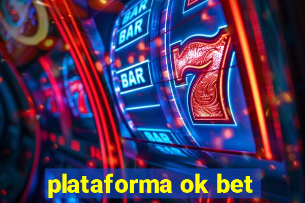 plataforma ok bet