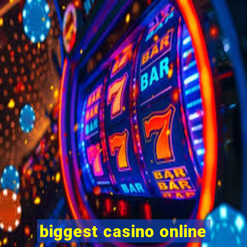 biggest casino online