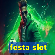 festa slot