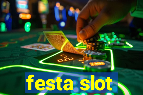 festa slot