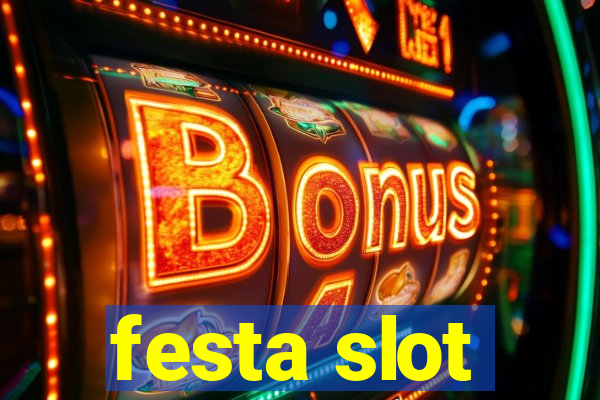 festa slot