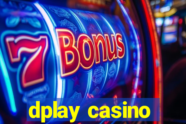 dplay casino