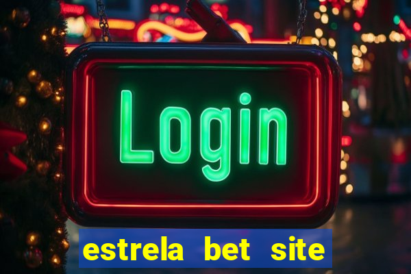 estrela bet site de aposta