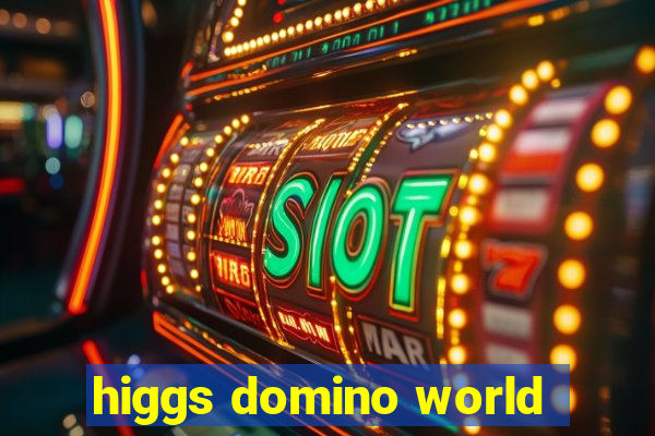 higgs domino world