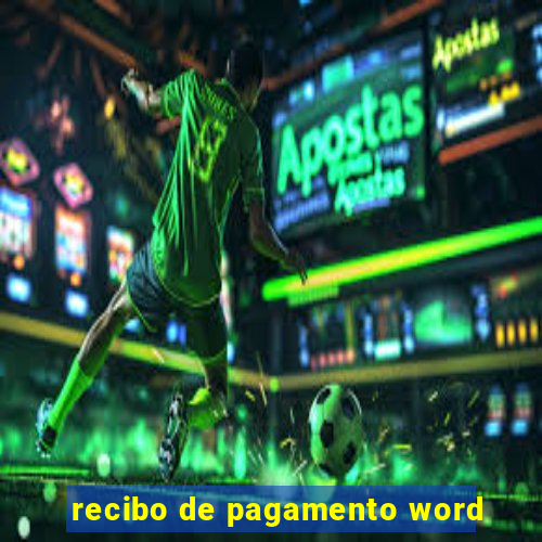 recibo de pagamento word