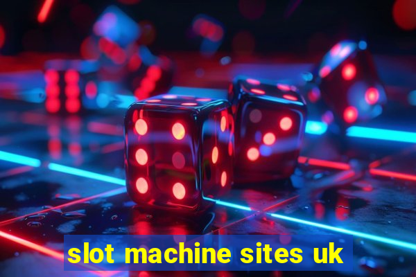 slot machine sites uk