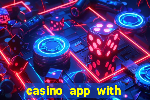 casino app with real money