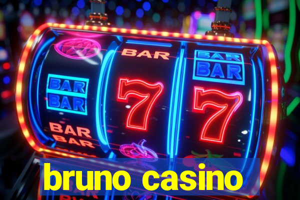 bruno casino