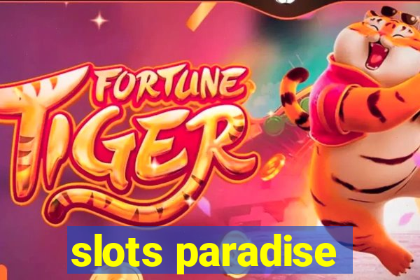 slots paradise