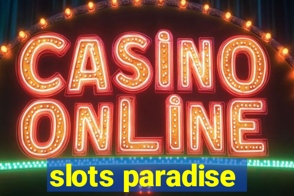 slots paradise