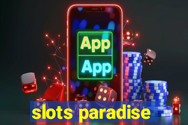 slots paradise