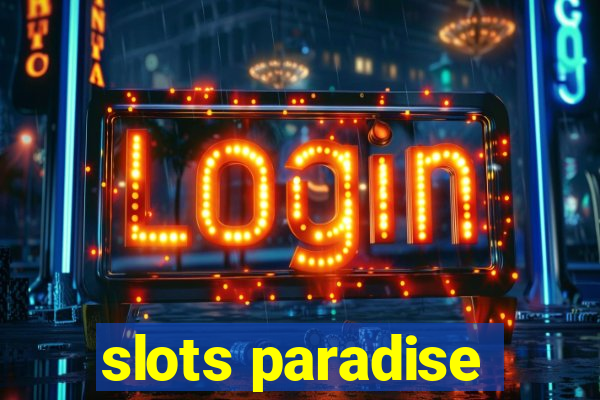 slots paradise