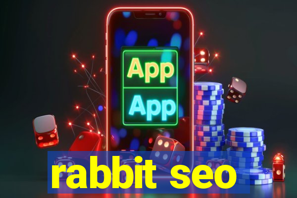 rabbit seo