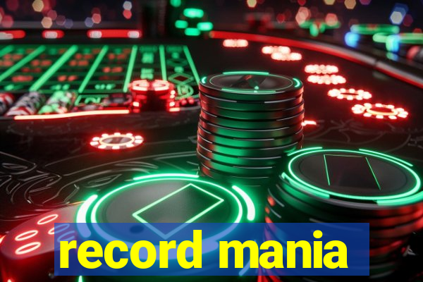 record mania