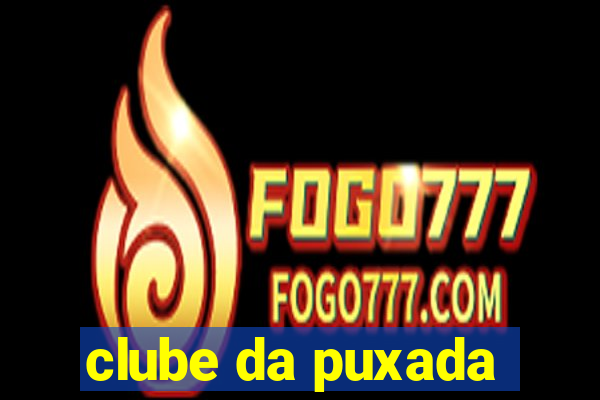 clube da puxada