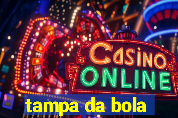 tampa da bola