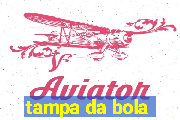 tampa da bola