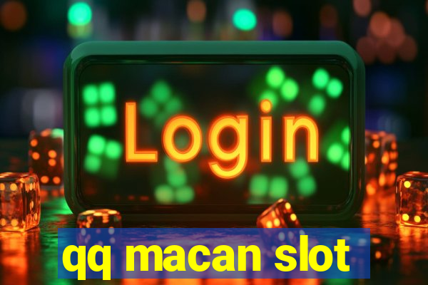 qq macan slot