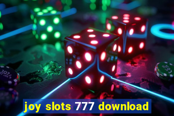 joy slots 777 download