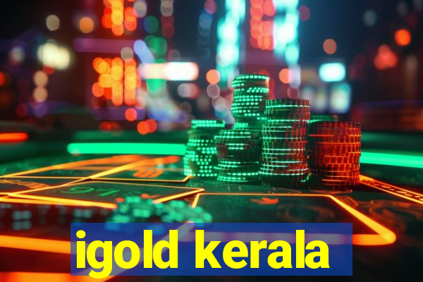 igold kerala