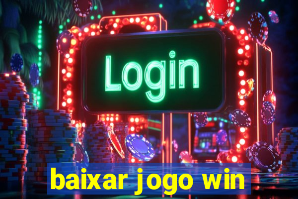 baixar jogo win