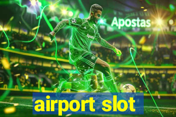 airport slot