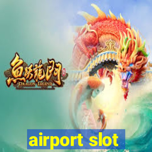 airport slot