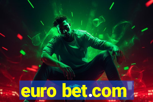 euro bet.com