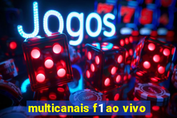 multicanais f1 ao vivo