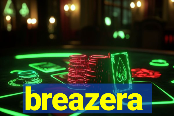 breazera