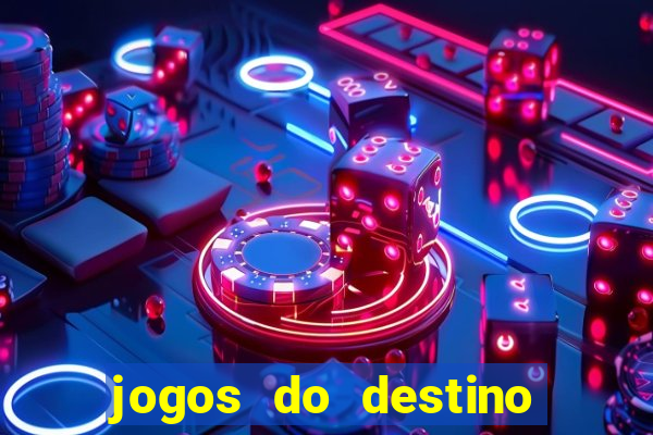 jogos do destino assistir online