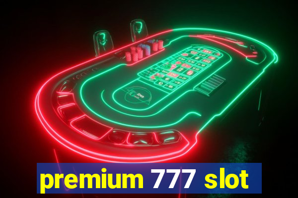 premium 777 slot