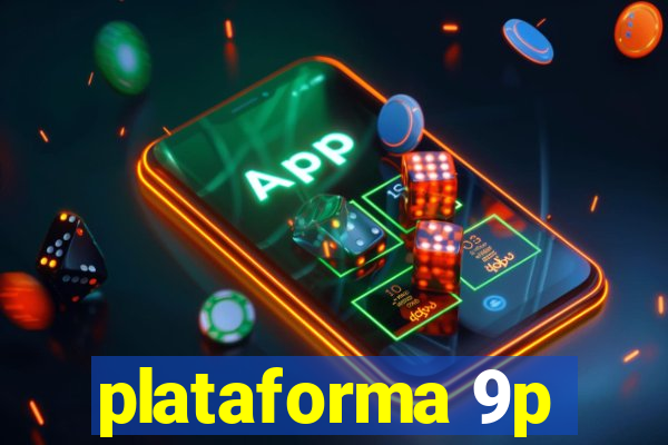 plataforma 9p