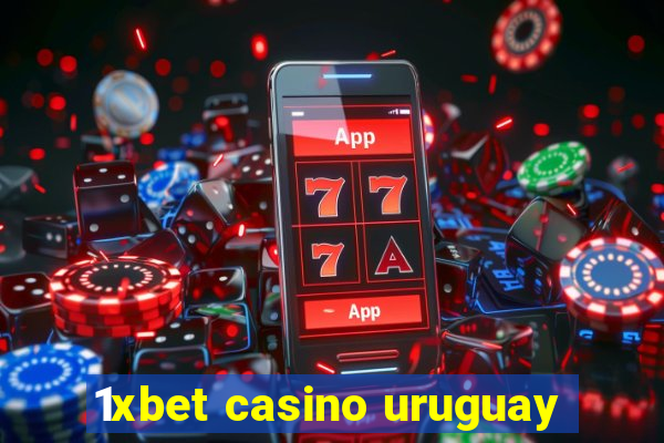 1xbet casino uruguay