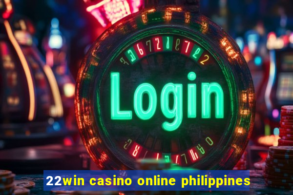 22win casino online philippines