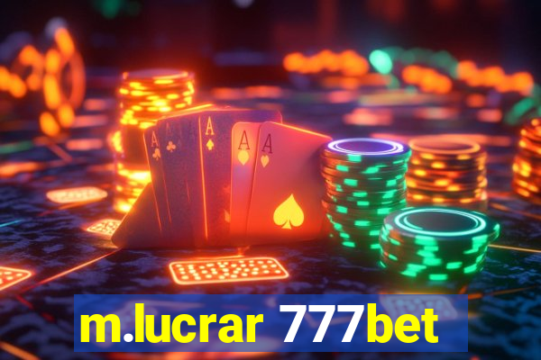 m.lucrar 777bet