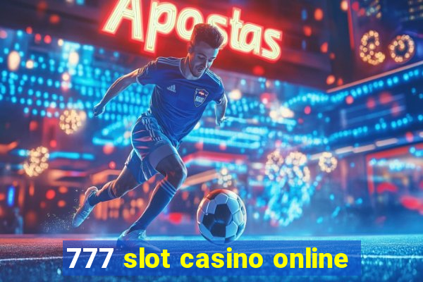 777 slot casino online