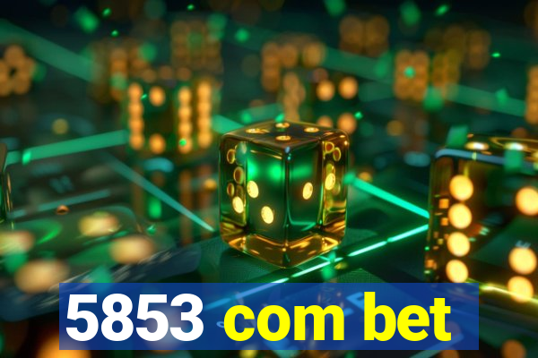 5853 com bet