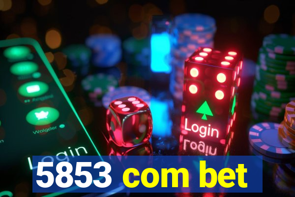 5853 com bet