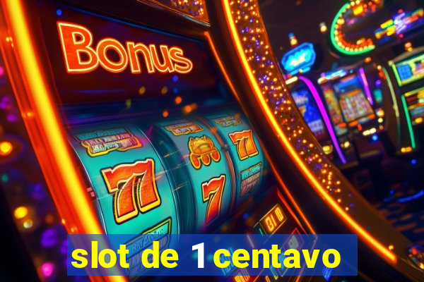 slot de 1 centavo