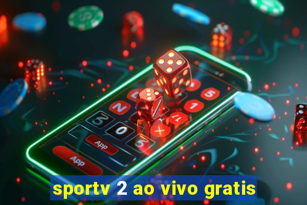 sportv 2 ao vivo gratis