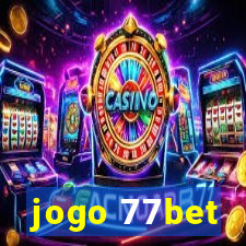 jogo 77bet