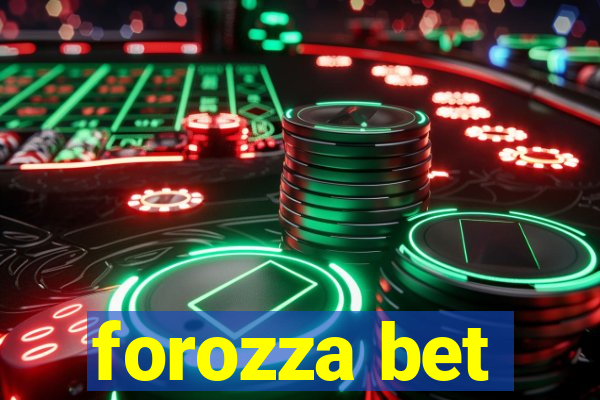 forozza bet