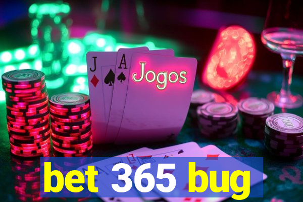 bet 365 bug