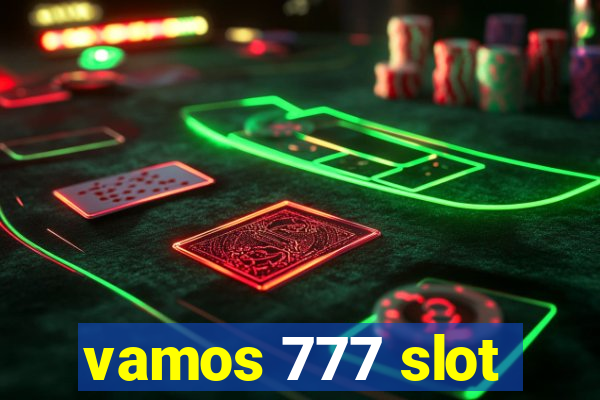 vamos 777 slot