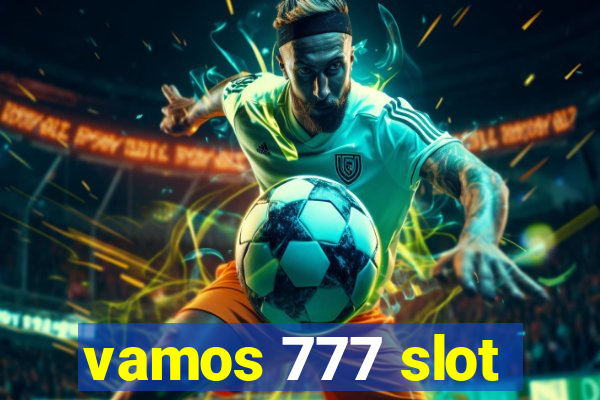 vamos 777 slot