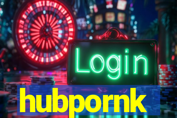 hubpornk